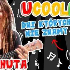 Dni których nie znamy chwyty ukulele – naucz się grać łatwo i szybko