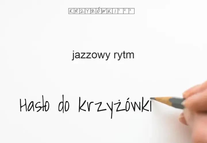 Jazzowy rytm w krzyżówce: 10 kluczowych terminów muzycznych
