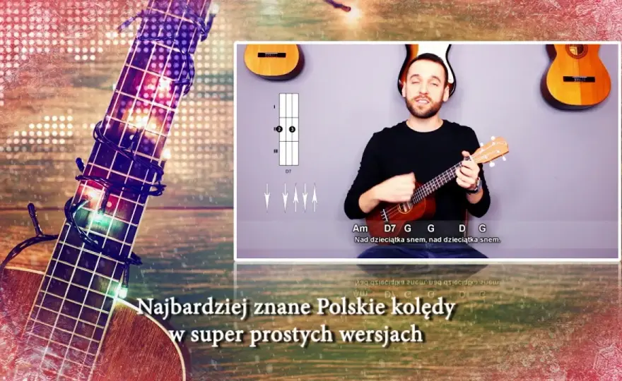 Jak zagrać kolędy na ukulele: prosty kurs krok po kroku dla początkujących